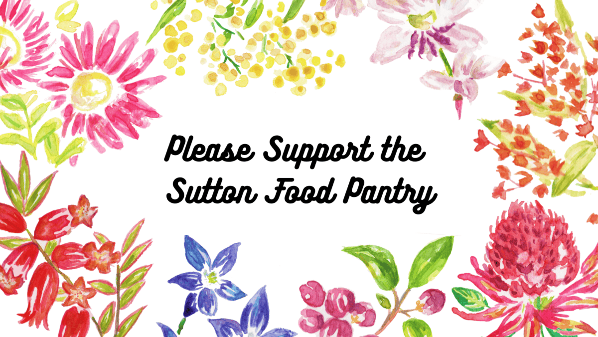 Text "Please Support the Sutton Food Pantry" is centered on a white background, surrounded by colorful watercolor flowers.