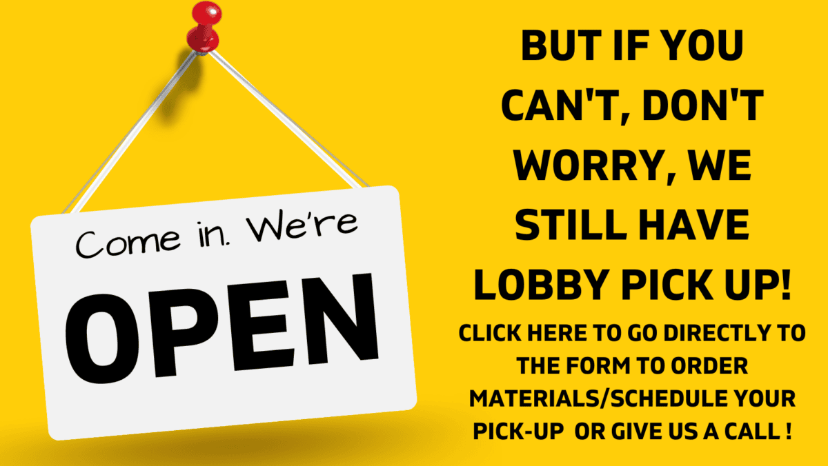 A sign reading "Come in. We're OPEN" hangs on a yellow wall; text beside it announces lobby pick up and ordering options via click or phone call.